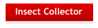 Insect Collector